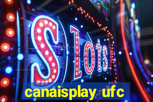 canaisplay ufc